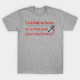 Tennis Player Funny Backhand T-Shirt